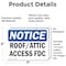 Signmission Roof Attic Access FDC OSHA Notice Sign, Vinyl Decal, 7in W x 5in L, 2PK OS-2PACK-NS-D-57-L-18122 - alternate 3